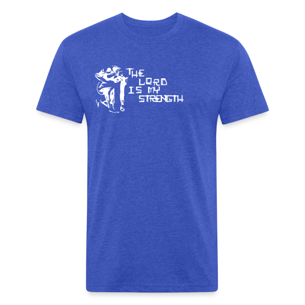 The Lord Is My Strength Fitted Cotton/Poly T-Shirt - heather royal